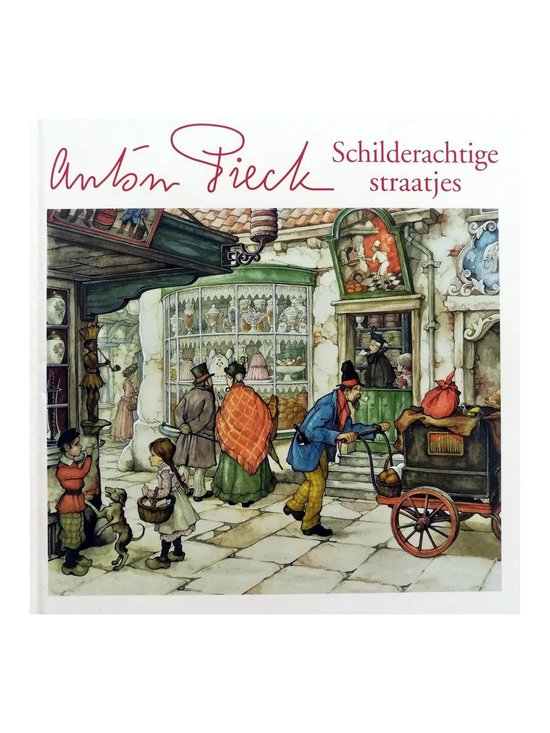 Foto: Anton pieck schilderachtige straatjes prentenboek