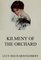 Kilmeny Of The Orchard, Extended Annotated Edition - Lucy Maud Montgomery, Montgomery, L.M.