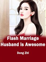 Volume 1 1 - Flash Marriage: Husband is Awesome