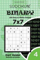 Sudoku Binary - 200 Easy to Master Puzzles 7x7 (Volume 4)