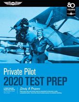 Private Pilot Test Prep 2020: Study & Prepare: Pass Your Test and Know What Is Essential to Become a Safe, Competent Pilot from the Most Trusted Sou