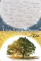 Live, Love...Dream