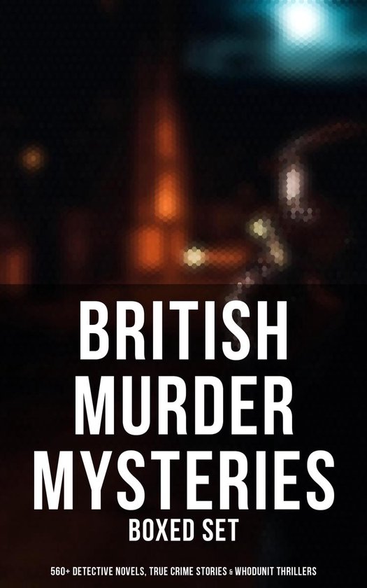 British Murder Mysteries - Boxed Set (560+ Detective Novels, ... - cover
