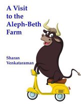 A Visit to the Aleph-Beth Farm