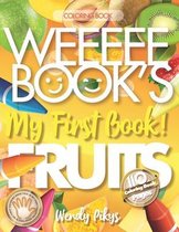 WEEEEE BOOK'S My First Book! FRUITS