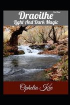 Draoithe: Light and Dark Magic
