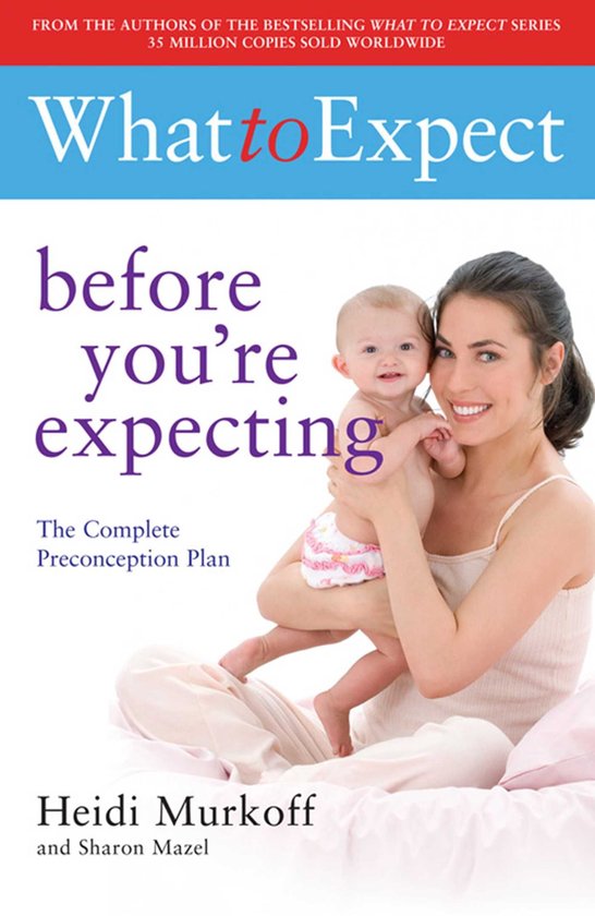 What to Expect: Before You're Expecting - cover