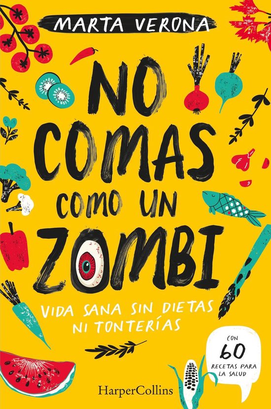 No comas como un zombi. vida sana sin dietas ni tonterías - cover