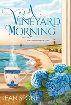 A Vineyard Novel 3 - A Vineyard Morning