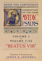 Commentary on the Psalms- Beatus Vir (Denis the Carthusian's Commentary on the Psalms)