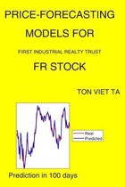 Price-Forecasting Models for First Industrial Realty Trust FR Stock