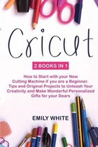 Cricut: 2 Books in 1