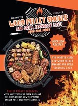 Wood Pellet Smoker and Grill Cookbook 2020