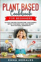 Plant Based Cookbook for Beginners