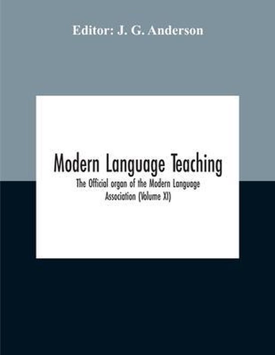 Modern Language Teaching; The Official Organ Of The Modern L ... - cover