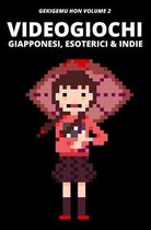 Videogiochi Giapponesi, Esoterici & Indie