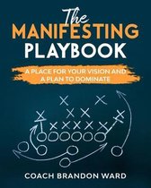 The Manifesting Playbook: B&W