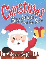 Christmas Big Activity Book for Kids Ages 6-10