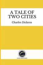 A Tale of Two Cities by Charles Dickens