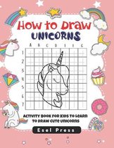 How to Draw- How to Draw Unicorns