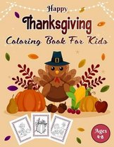 Happy Thanksgiving Coloring Book For Kids Ages 4-8