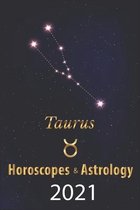 Taurus Horoscope & Astrology 2021