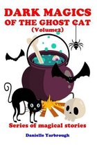 DARK MAGICS OF THE GHOST CAT (Volume 2)