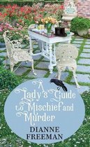 A Lady's Guide to Mischief and Murder