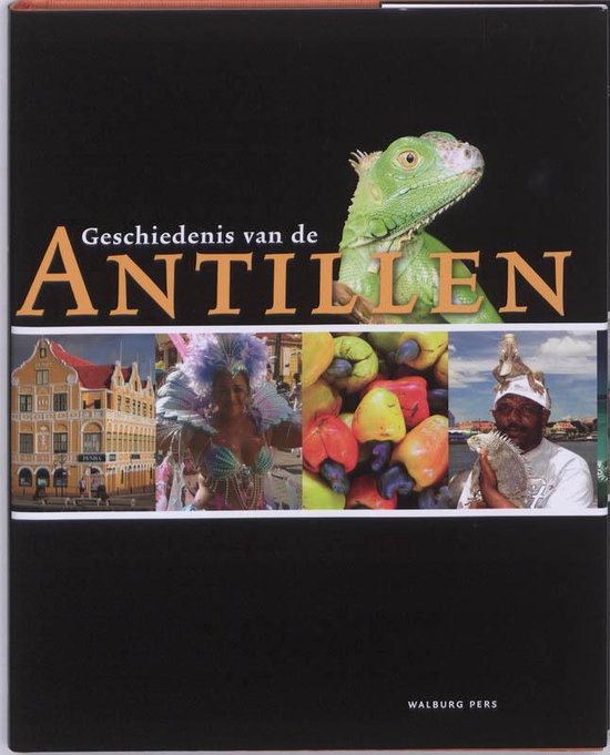 Cover van het boek 'Geschiedenis van de Antillen' van Leo Dalhuisen