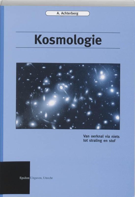 Cover van het boek 'Kosmologie / druk 2' van A. Achterberg