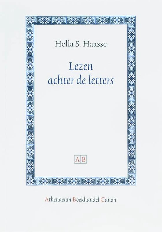 Cover van het boek 'Lezen achter de letters' van Hella S. Haasse en H. Hella