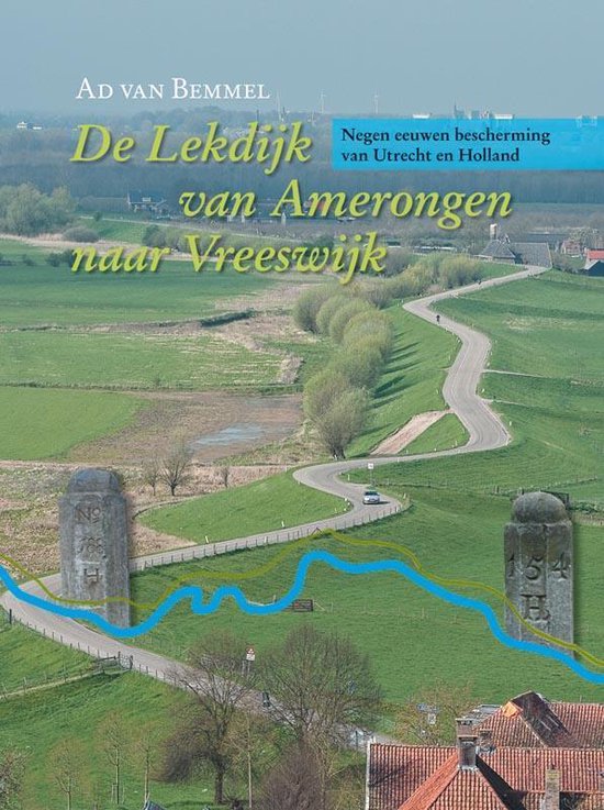 Cover van het boek 'De Lekdijk van Amerongen naar Vreeswijk / druk 1'