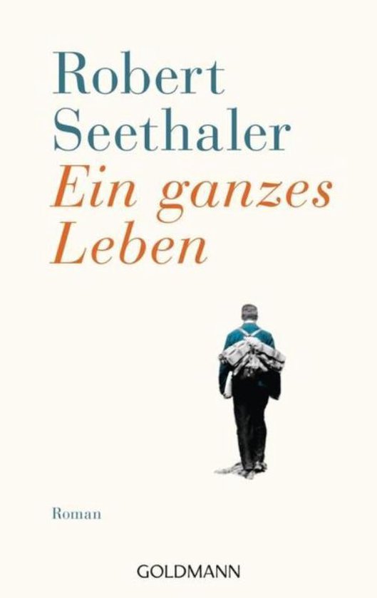 Boek "Ein ganzes Leben" van Robert Seethaler met een man met rugzak.