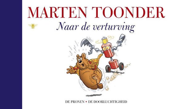 Alle verhalen van Olivier B. Bommel en Tom Poes 46 - Naar de verturving