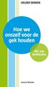 Helder denken - Hoe we onszelf voor de gek houden