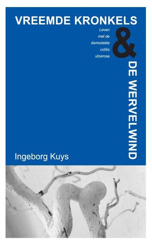 Cover van het boek 'Vreemde kronkels / deel De wervelwind' van Ingeborg Kuys