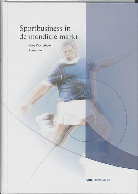 9789077072349 - Sportbusiness in de mondiale markt