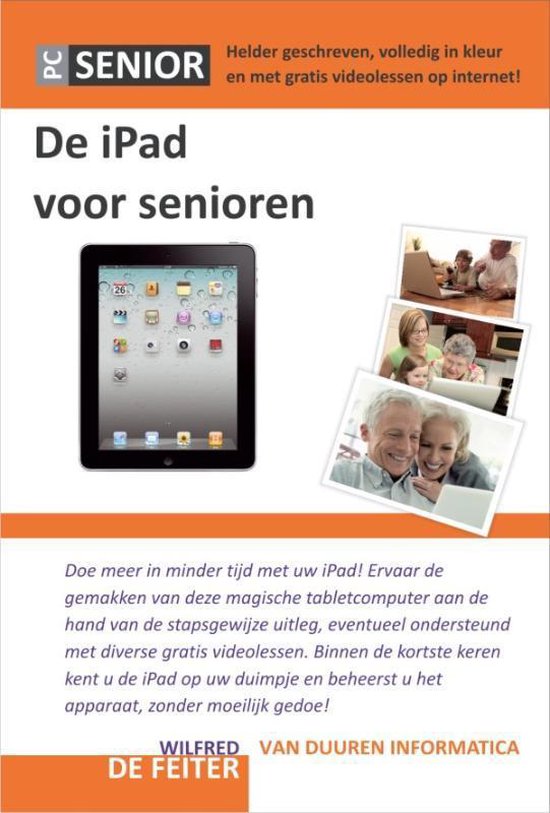 Cover van het boek 'De iPad voor Senioren (ook geschikt voor de iPad 2)' van W. de Feiter