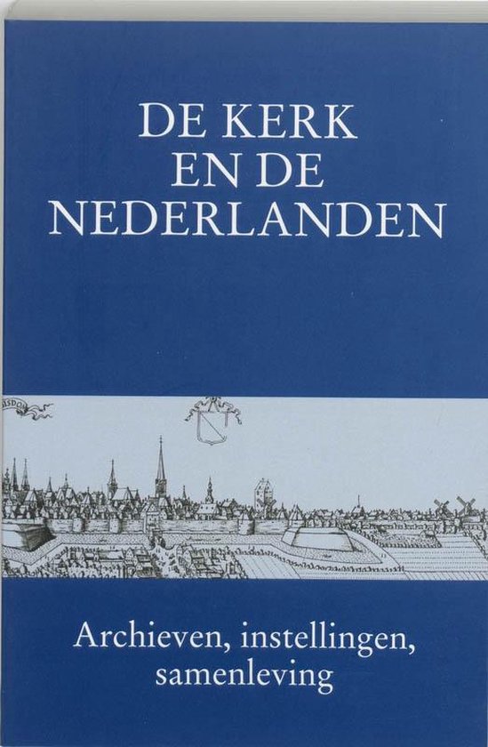 De kerk en De Nederlanden