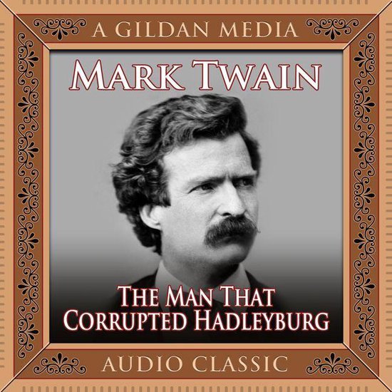 The Man That Corrupted Hadleyburg - cover