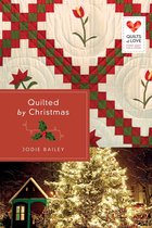 Quilts of Love Series - Quilted by Christmas