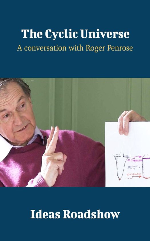 Ideas Roadshow Conversations - The Cyclic Universe - cover