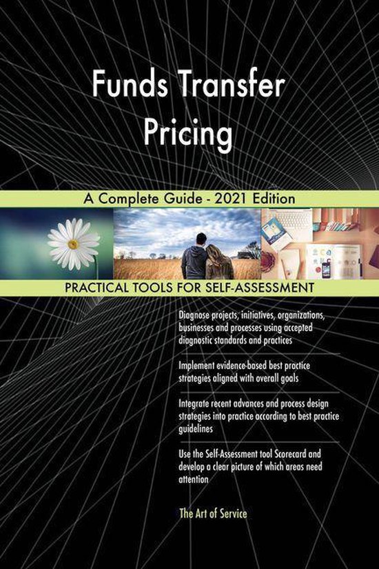 Funds Transfer Pricing A Complete Guide - 2021 Edition