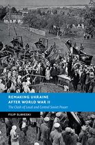 New Studies in European History- Remaking Ukraine after World War II