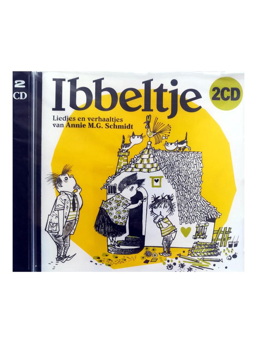 Ibbeltje - Liedjes en verhaaltjes van Annie M.G. Schmidt