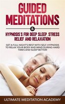 Guided Meditations & Hypnosis For Deep Sleep, Stress Relief, And Relaxation