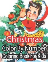 Christmas Color By Number Coloring Book For Kids