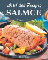 Wow! 365 Salmon Recipes