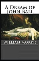 A Dream of John Ball Illustrated