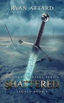 Shattered - Legacy Book 9